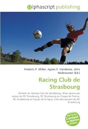 Racing Club de Strasbourg : Histoire et Joueurs